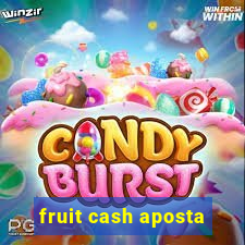 fruit cash aposta